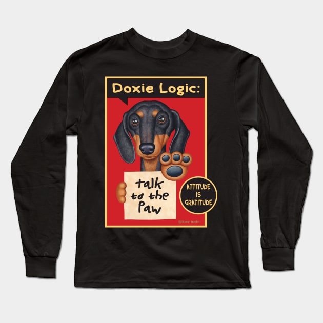 Funny doxie dog with Black Dachshund Talk to the Paw tee Long Sleeve T-Shirt by Danny Gordon Art